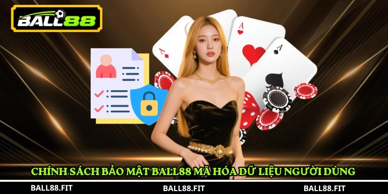 Chính Sách Bảo Mật BALL88 1 Chính sách bảo mật BALL88 mã hóa dữ liệu người dùng