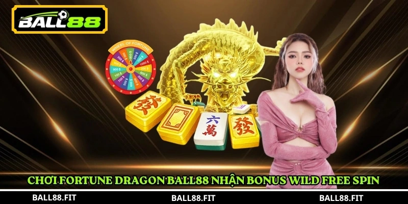 Chơi Fortune Dragon Ball88 nhận bonus Wild Free Spin 