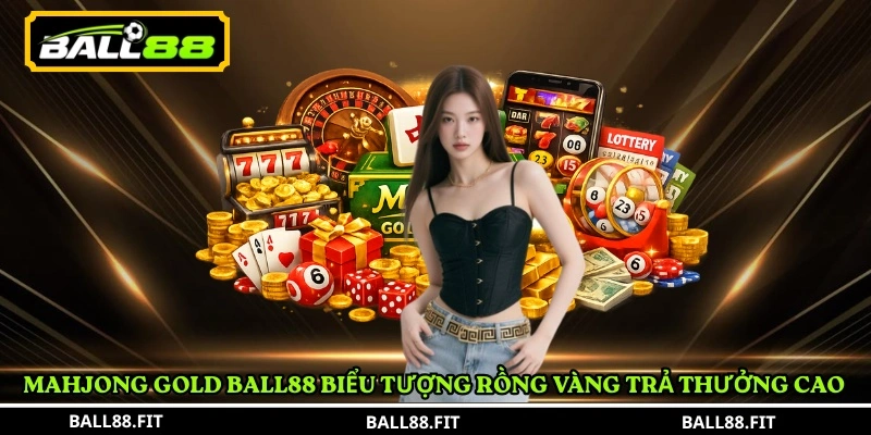 Mahjong Gold Ball88 biểu tượng rồng vàng trả thưởng cao